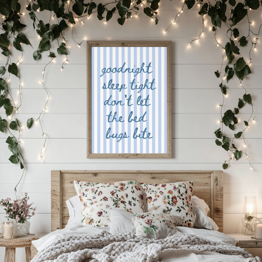 Goodnight sleep tight don’t let the bed bugs bite wall art print